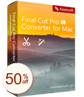 Aiseesoft Final Cut Pro Converter for Mac Discount Coupon Code